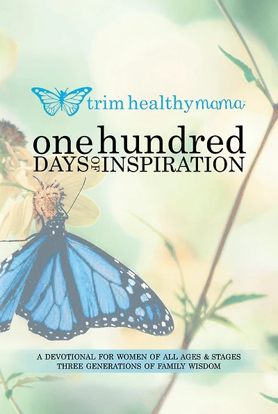 One Hundred Days Of Inspiration: Devotional For Women Of All Ages & Stages