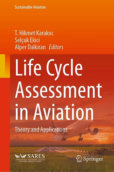 Life Cycle Assessment Aviation: Theory and Applications