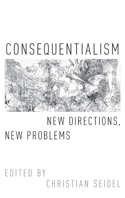 Consequentialism: New Directions, Problems