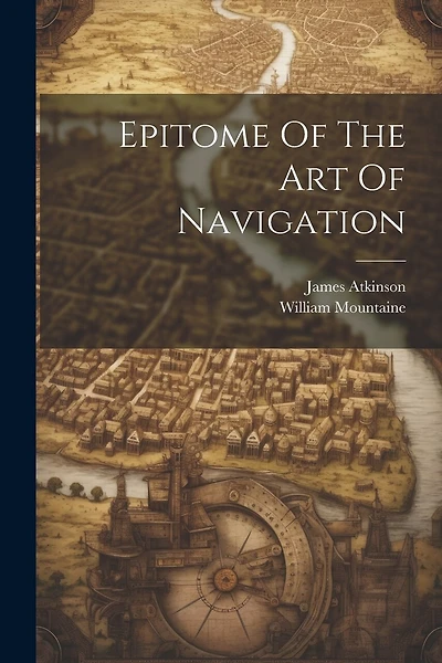 Epitome Of The Art Of Navigation