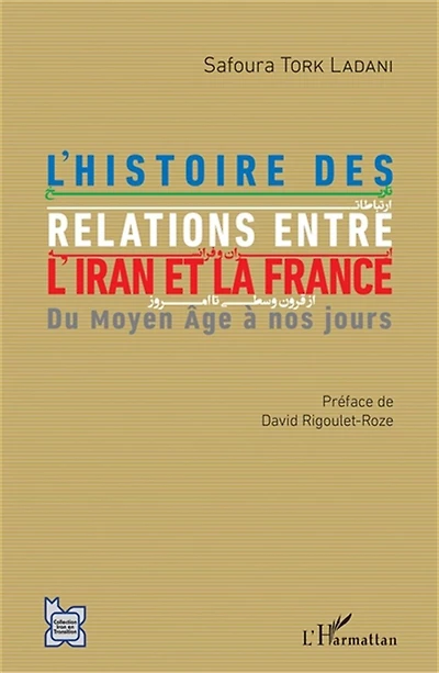 L'histoire Des Relations Entre L'iran Et La France