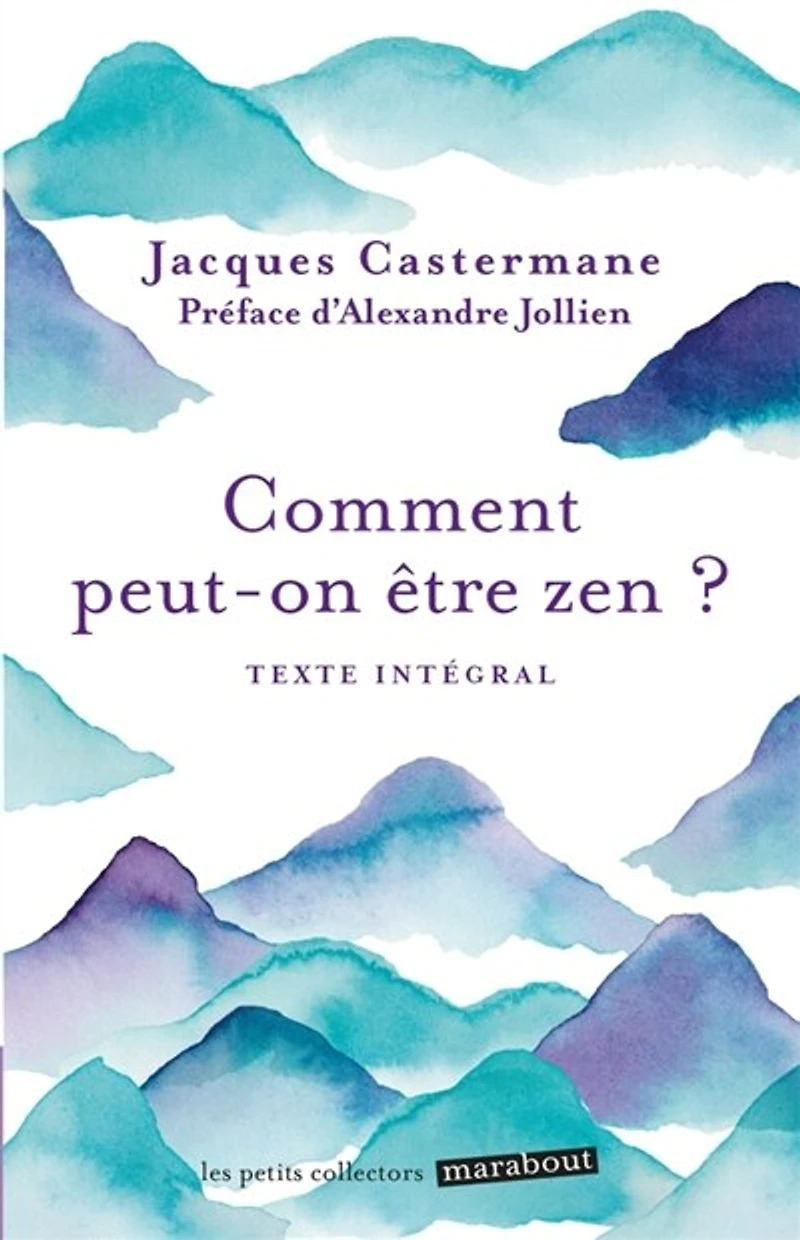 Comment peut-on être zen ?: texte intégral