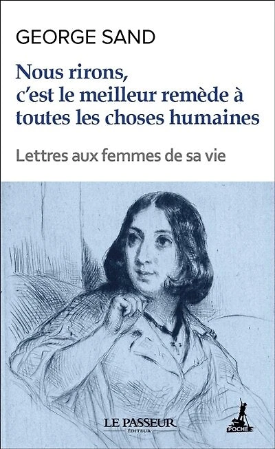 J'aime mes amis avec tendresse, engouement, aveuglement: lettres aux femmes de sa vie