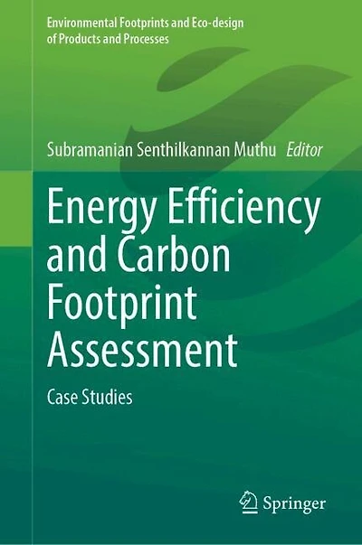 Energy Efficiency and Carbon Footprint Assessment: Case Studies