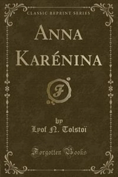Anna Karénina (Classic Reprint)