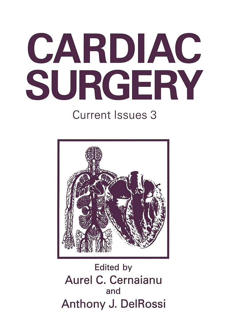 Cardiac Surgery: Current Issues 3