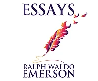 Essays by Ralph Waldo Emerson