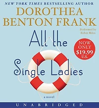 All the Single Ladies: A Novel