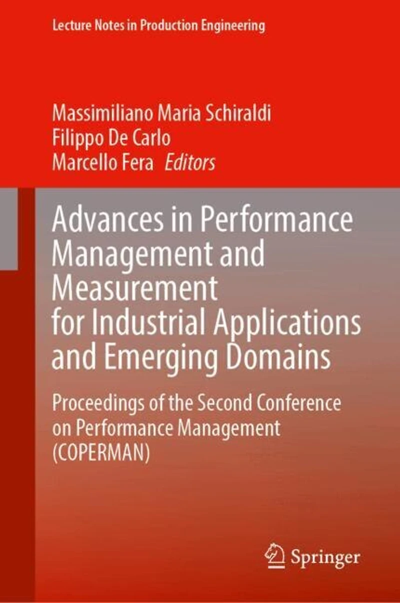 Advances Performance Management and Measurement for Industrial Applications Emerging Domains: Proceedings of the Second Conference on (COPERMAN)