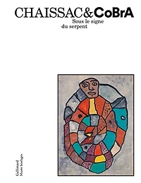 Chaissac&CoBrA: sous le signe du serpent