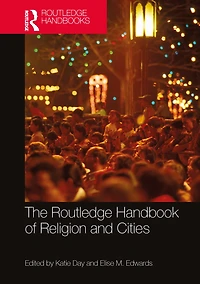 The Routledge Handbook of Religion and Cities