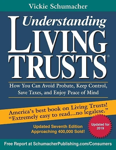 Understanding Living Trusts(r): How You Can Avoid Probate, Keep Control, Save Taxes, And Enjoy Peace Of Mind