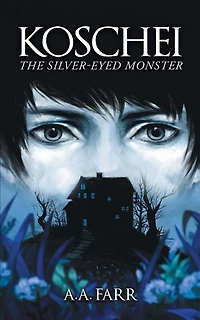 Koschei: The Silver-Eyed Monster