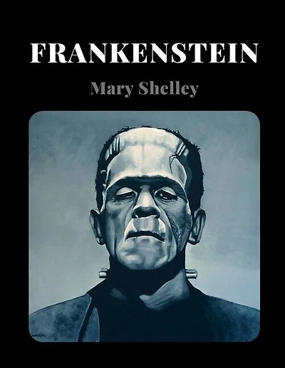 Frankenstein By Mary Shelley