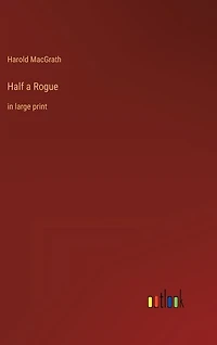 Half a Rogue: in large print