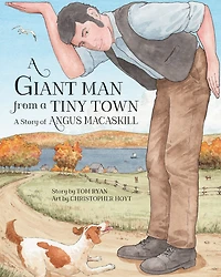 A Giant Man from Tiny Town: Story of Angus MacAskill