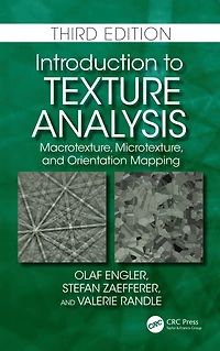 Introduction to Texture Analysis: Macrotexture, Microtexture, and Orientation Mapping