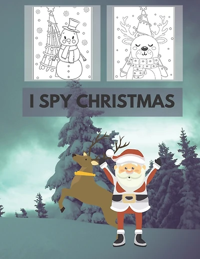 I Spy Christmas: Coloring Book for Kids with Fun, Easy and Relaxing Design fun a-z Perfect for Gifts
