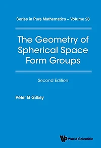 Geometry Of Spherical Space Form Groups, The ()
