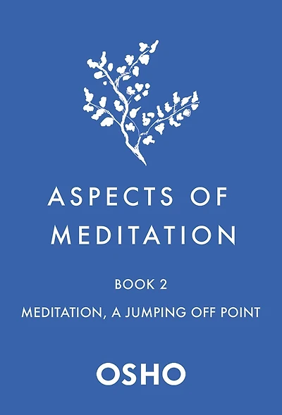 Aspects of Meditation Book 2: Meditation