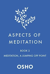 Aspects of Meditation Book 2: Meditation