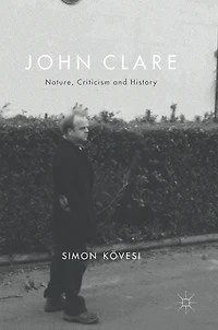 John Clare: Nature, Criticism And History