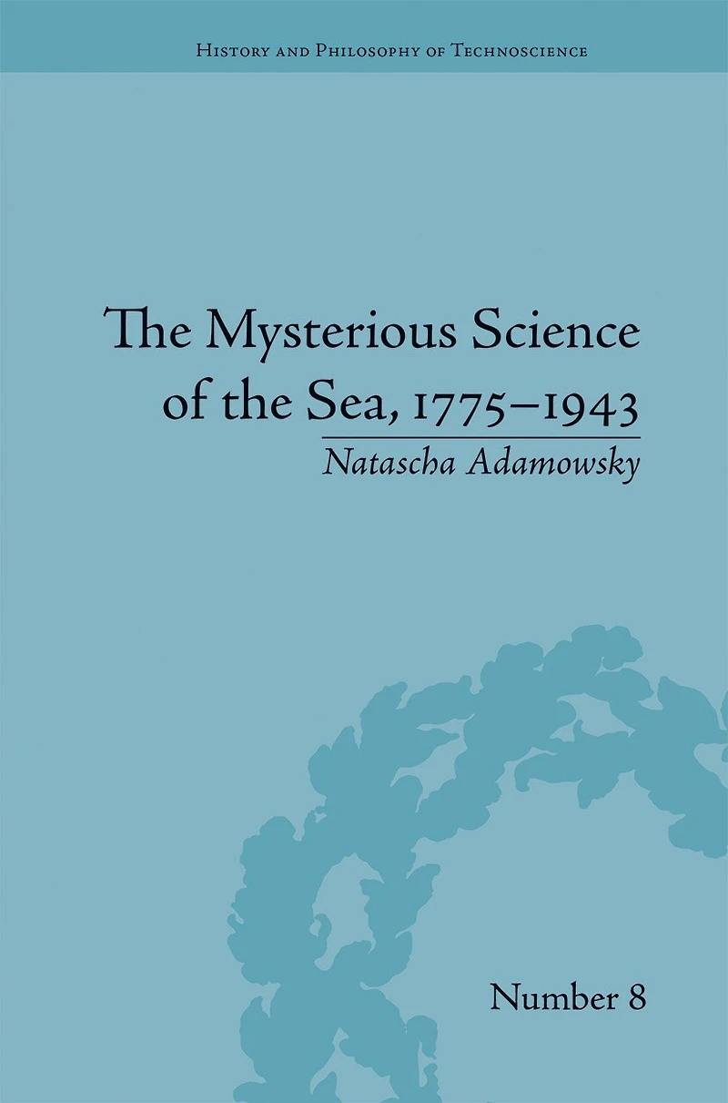 the Mysterious Science of Sea, 1775-1943