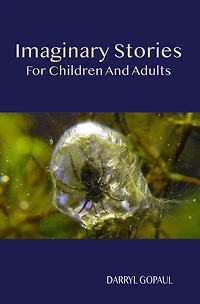 Imaginary Stories for Children and Adults