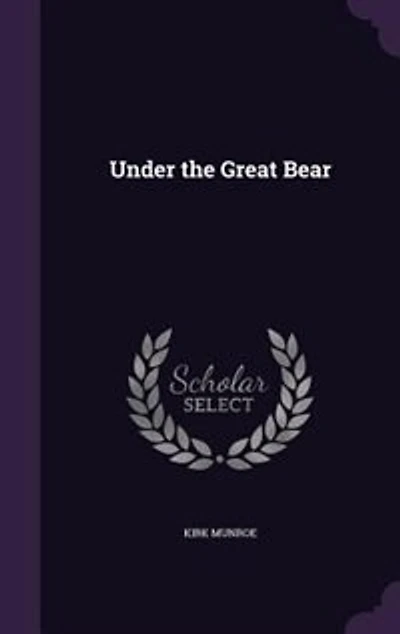 Under the Great Bear