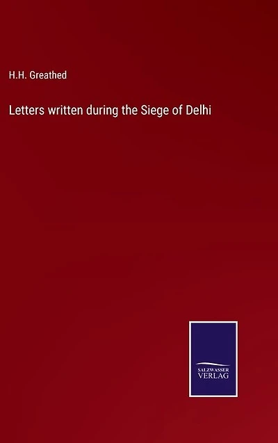 Letters written during the Siege of Delhi