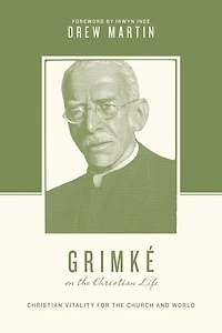 Grimké on the Christian Life: Vitality for Church and World
