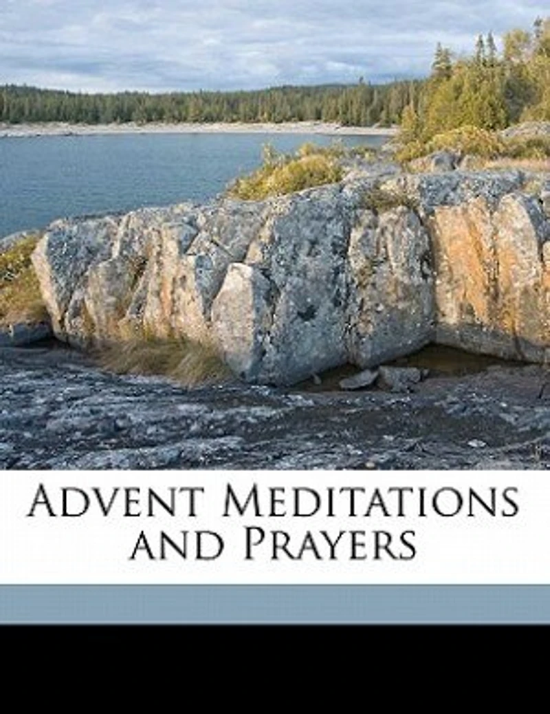 Advent Meditations and Prayers