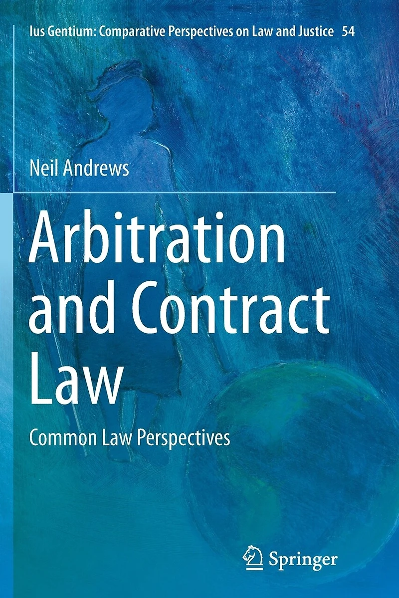 Arbitration And Contract Law: Common Law Perspectives