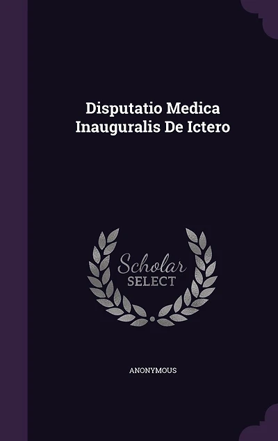 Disputatio Medica Inauguralis De Ictero