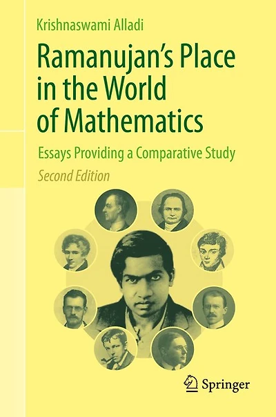 Ramanujan's Place the World of Mathematics: Essays Providing a Comparative Study