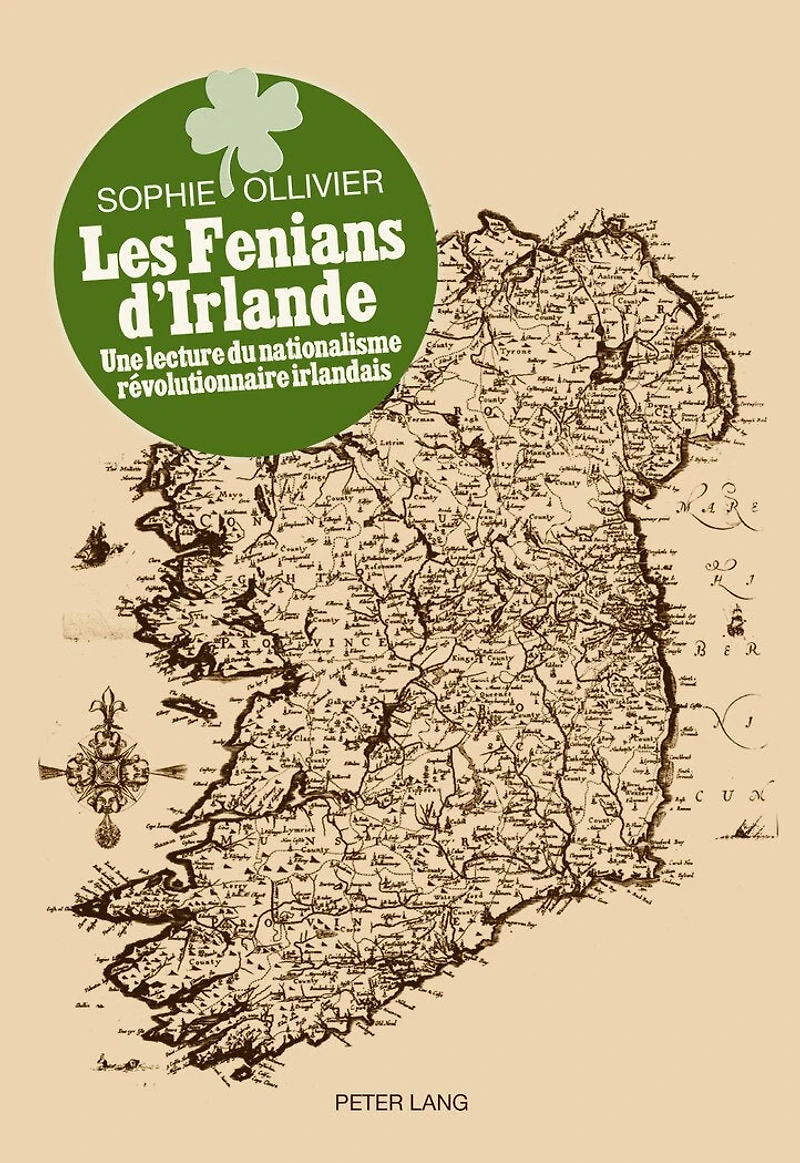 Les Fenians d'Irlande: Une lecture du nationalisme révolutionnaire irlandais