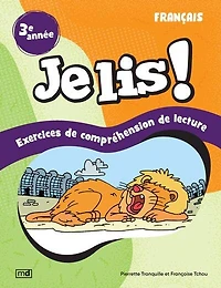 Je lis ! - Français, 3e année: Exercices de compréhension de lecture