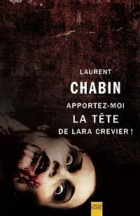 Apportez-moi la tête de Lara Crevier !