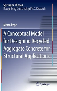 A Conceptual Model For Designing Recycled Aggregate Concrete Structural Applications