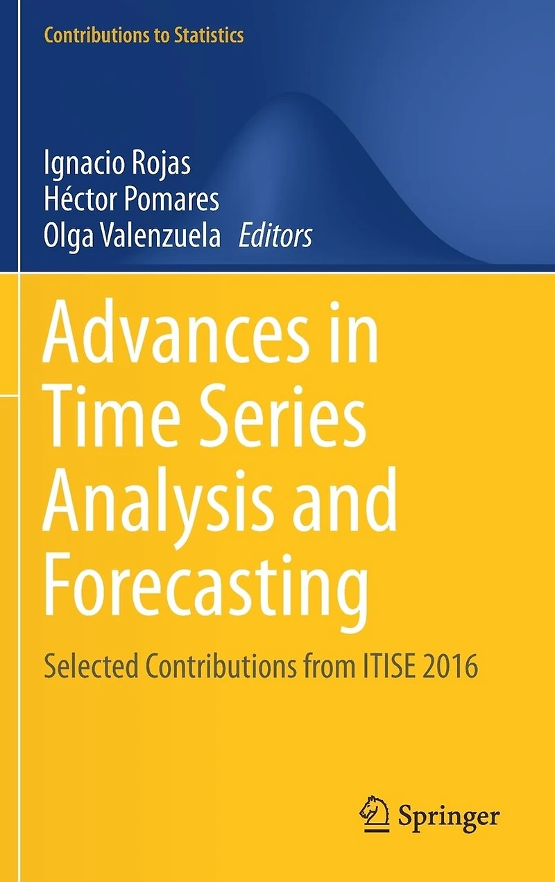 Advances Time Series Analysis and Forecasting: Selected Contributions from ITISE 2016