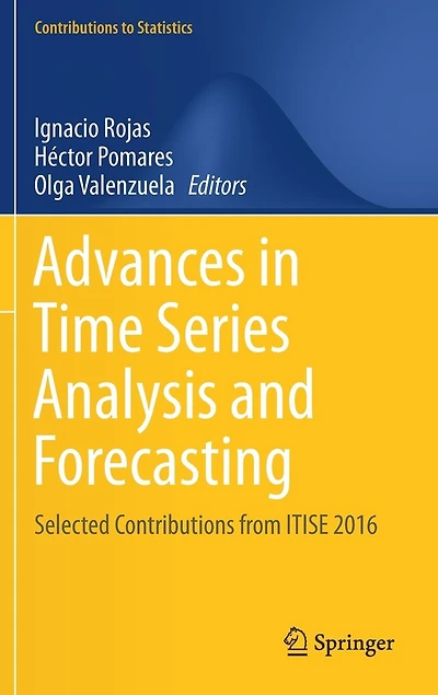 Advances Time Series Analysis and Forecasting: Selected Contributions from ITISE 2016