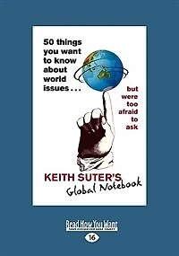 50 Things You Want To Know About World Issues...: But Were Too Afraid To Ask (easyread Large Edition)