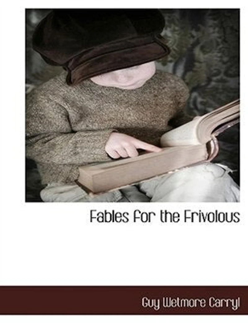Fables for the Frivolous: (with Apologies to La Fontaine)