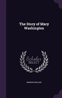 The Story of Mary Washington