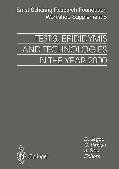 Testis, Epididymis and Technologies the Year 2000: 11th European Workshop on Molecular Cellular Endocrinology of Testis