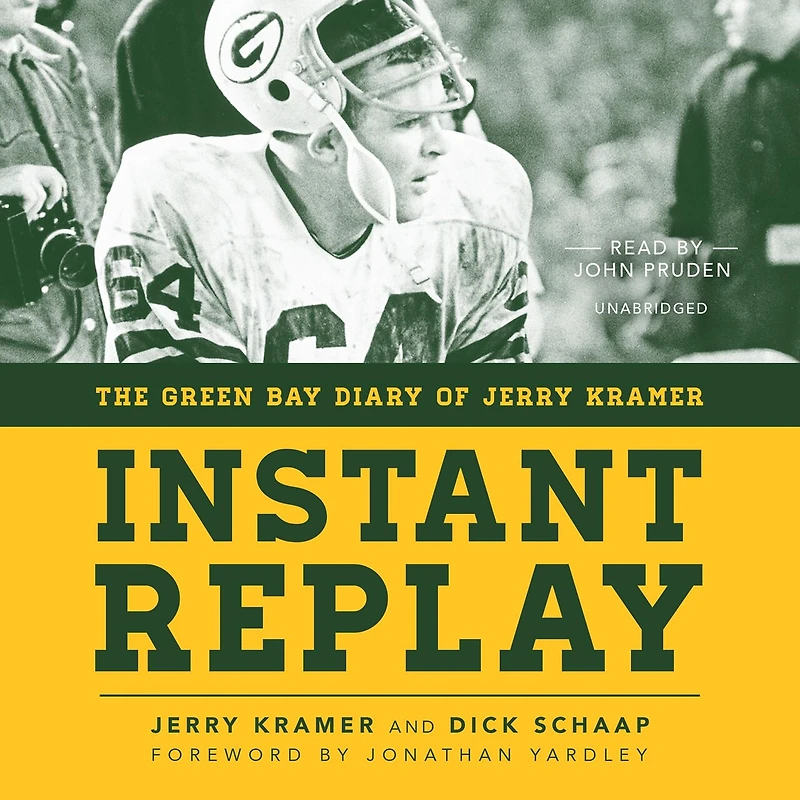 Instant Replay: The Green Bay Diary Of Jerry Kramer