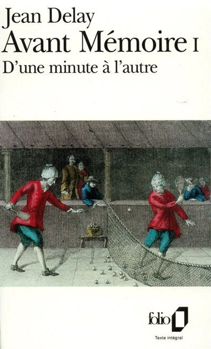 D'Une minute à l'autre: 1555-1736