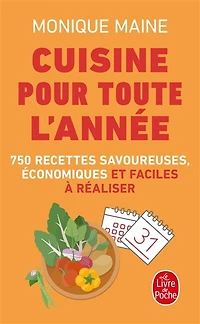 Cuisine pour toute l'année: 750 recettes savoureuses, économiques et faciles à réaliser