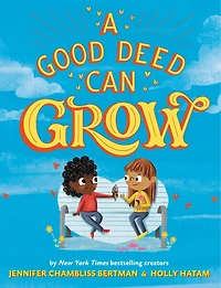 A Good Deed Can Grow