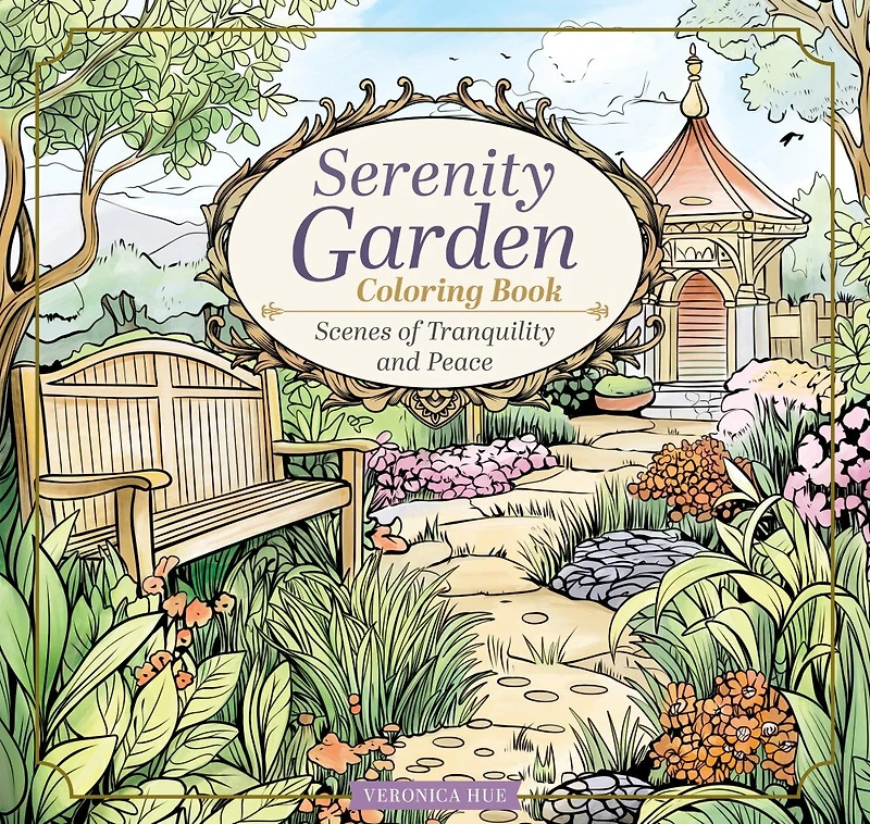 Serenity Garden Coloring Book: Scenes of Tranquility and Peace